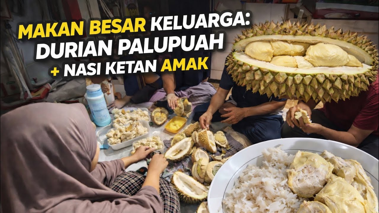 Bagadang Durian Tambah Nasi Katan Buatan Amak SABANA MANTAP !!! 