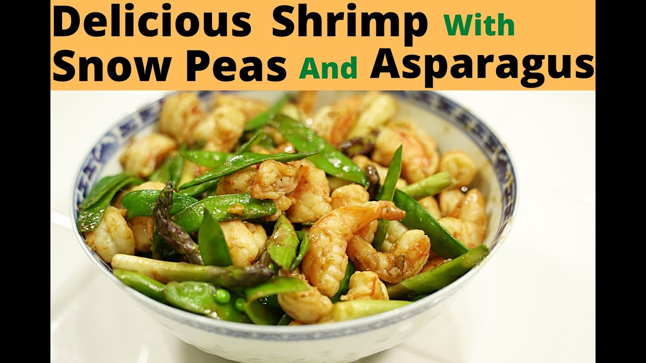 EASY SAUTEED SHRIMP with Asparagus and Snow Peas | Colorful | Crunchy and Delicious