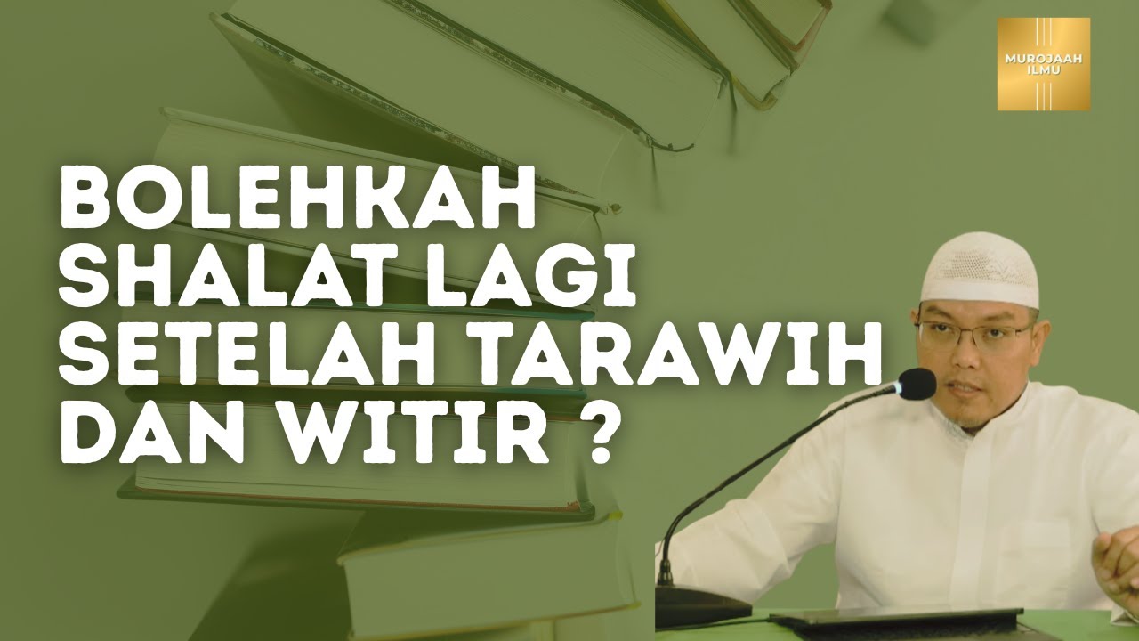 Shalat Lagi Usai Tarawih dan Witir, Bolehkah? - Ustadz Dr. Firanda Andirja, Lc., M.A