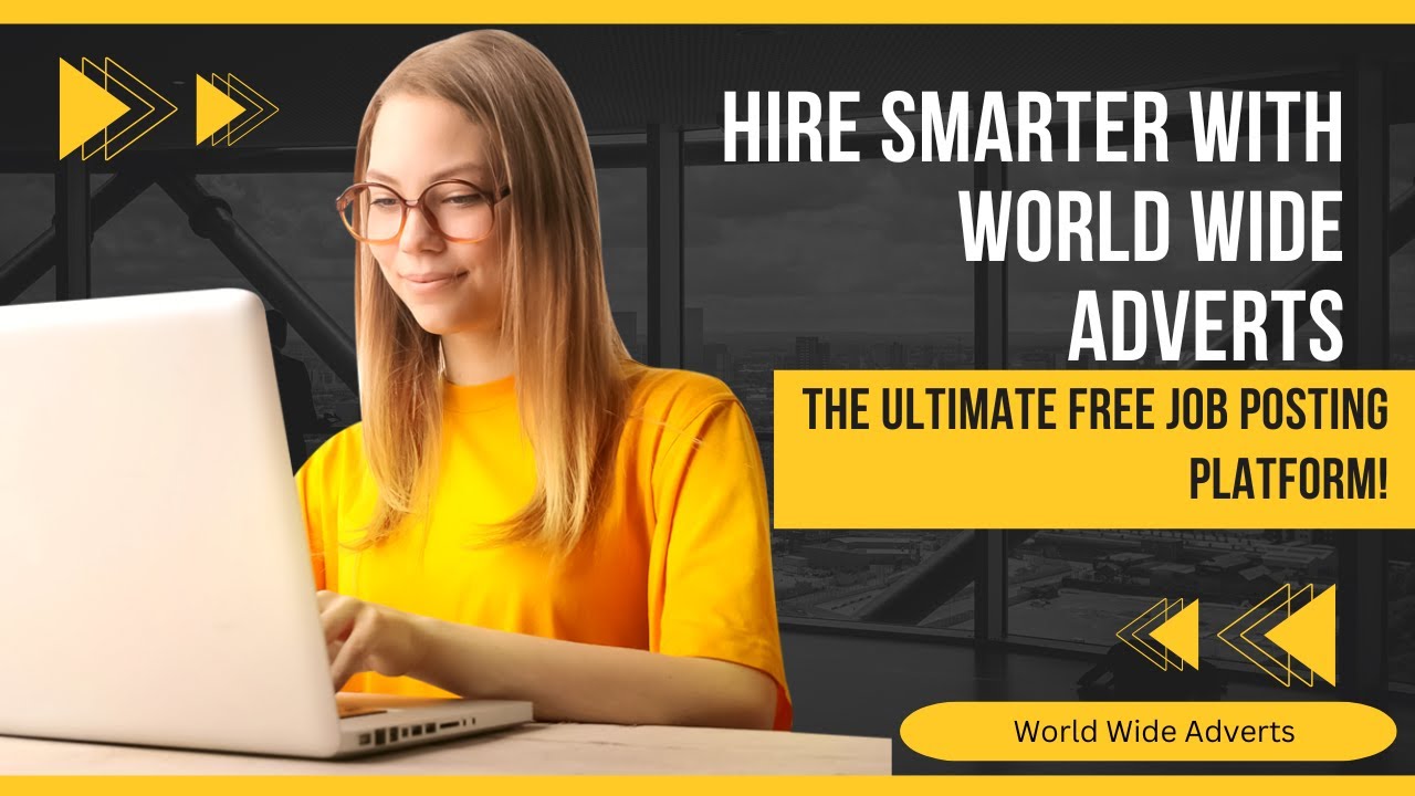 Hire Smarter with World Wide Adverts  | The Ultimate Free Job Posting Platform  | Free Job Posting