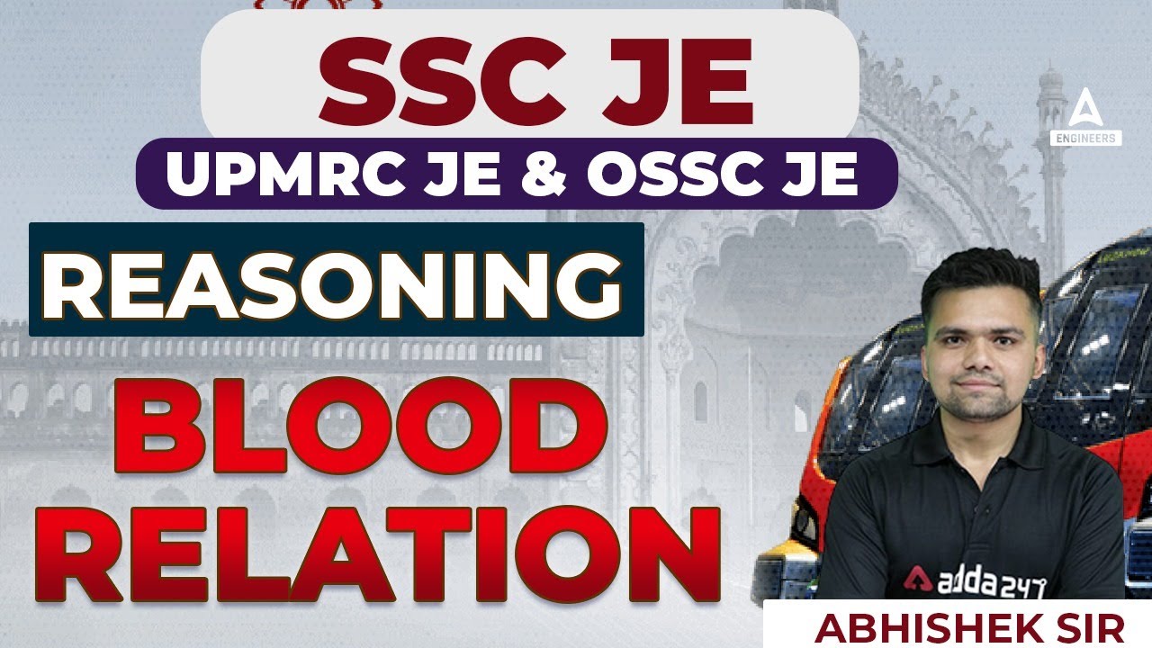 SSC JE/UPMRC JE/OSSC JE 2022 | Reasoning Classes | Blood Relation