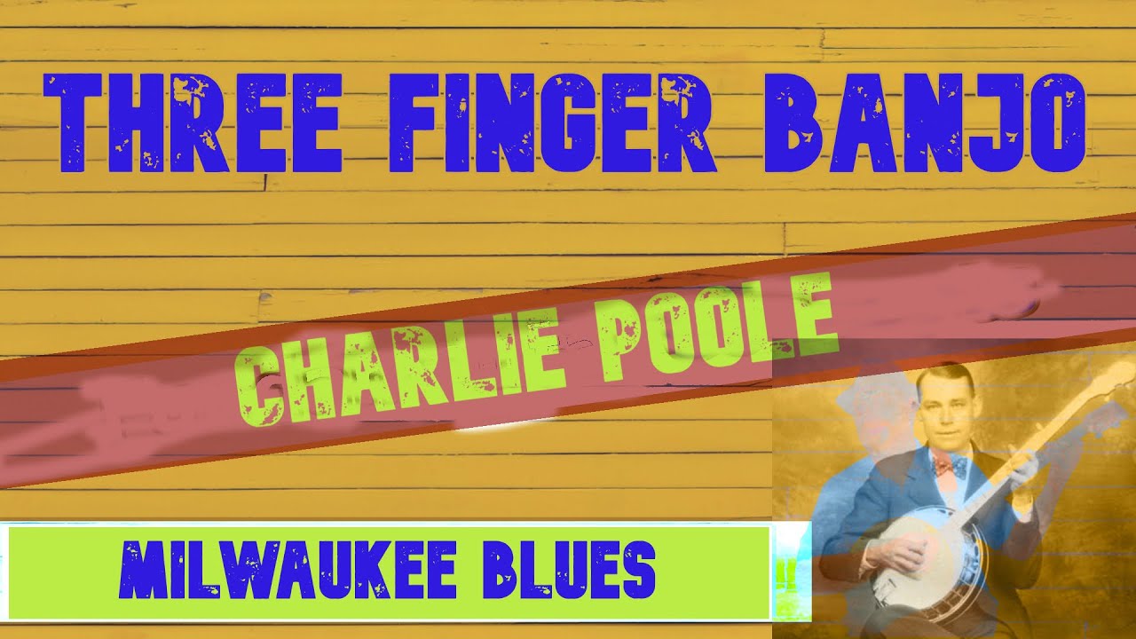 Milwaukee Blues  [BANJO LESSON +TAB]  Charlie Poole Style
