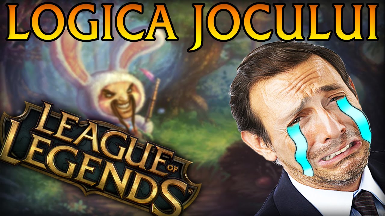Logica jocului League of Legends (PARODIE)