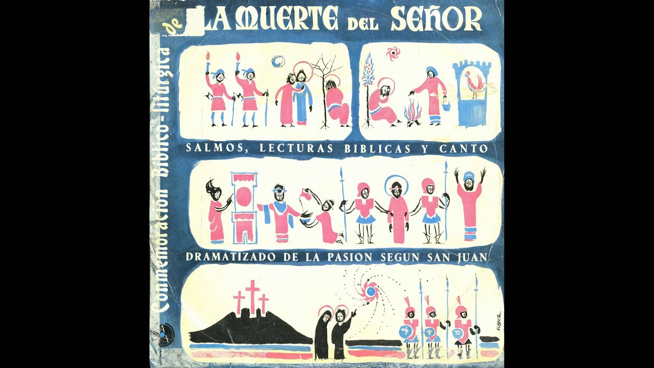 La Pasión de Cristo, según San Juan. Canto dramatizado. (1960)