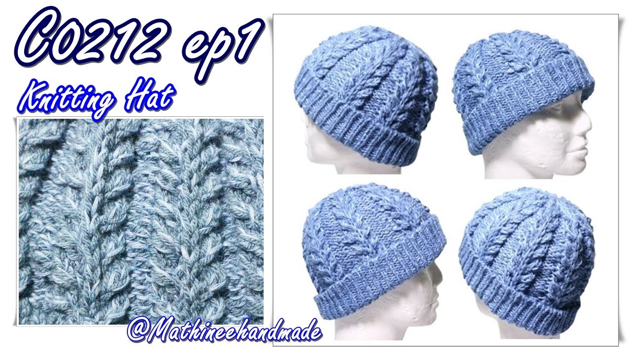 C0212 ep1 #หมวกนิตติ้ง |Knitting Hat |#หมวกนิตติ้งพี่เม #Mathineehandmade