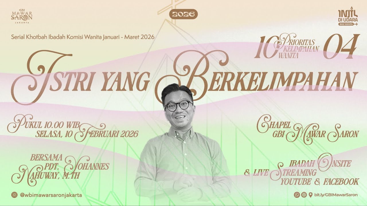 Istri Yang Berkelimpahan - Pdt. Yohannes Nahuway, M.Th | Ibadah Komisi Wanita GBI Mawar Saron