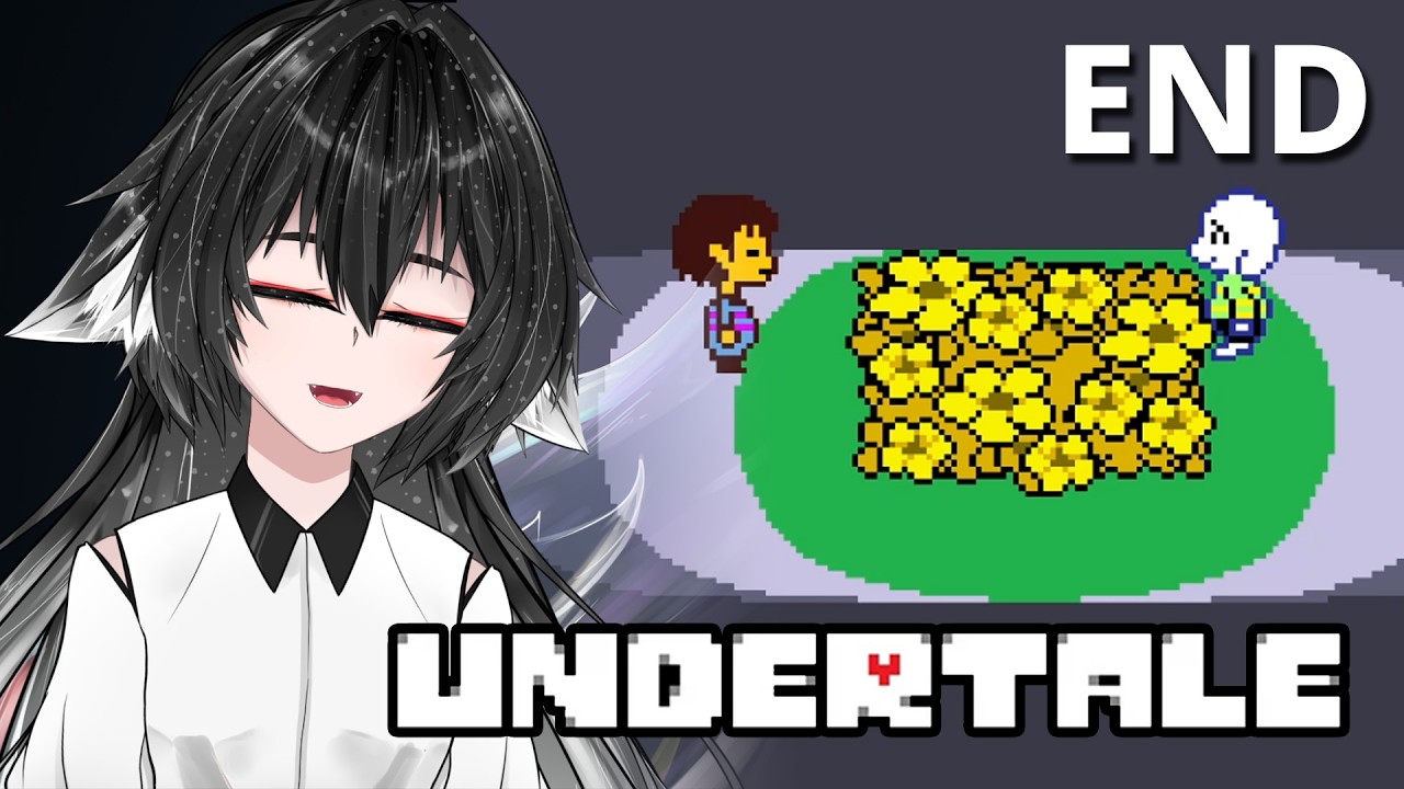 [ Undertale ] The End, and The Begin | END