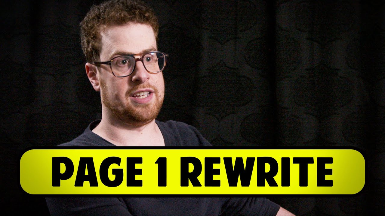 Why A Screenwriter Shouldn't Fear A Page 1 Rewrite - Greg Porper
