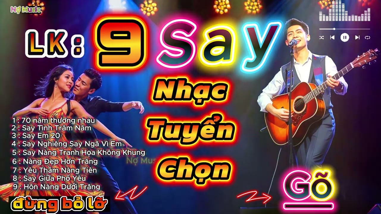LK 9 Bài Say Nhạc Tuyển Chọn Chất La-Tinh I Album Trữ Tình Về Tình Yêu Bất Hủ #chacha rumba #nomusic
