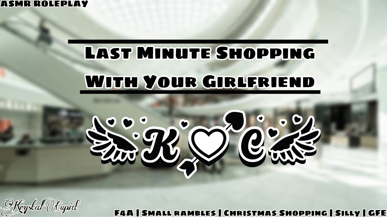 Last Minute Shopping With Your Girlfriend [F4A][Small Rambles][Christmas Shopping][Silly][GFE]