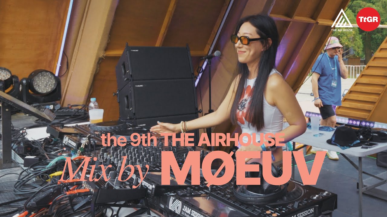 MØEUV : the 9th THE AIR HOUSE 2024 x TTGR