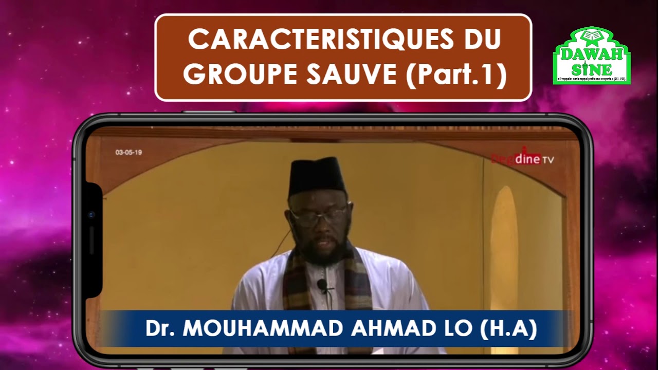 Caracteristiques du groupe sauvé (Part.1) || Dr Mouhammad Ahmad LO (H.A)