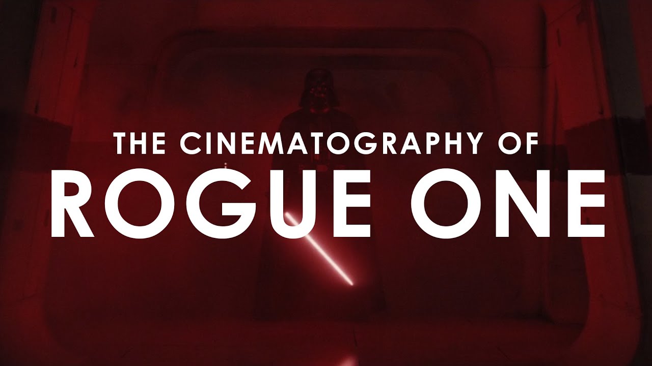 The Cinematography of ROGUE ONE