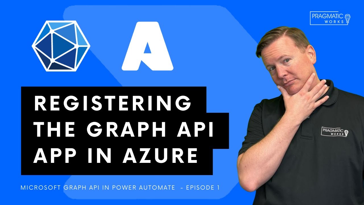 Registering the App in Azure [Microsoft Graph API in Power Automate - Ep. 1]