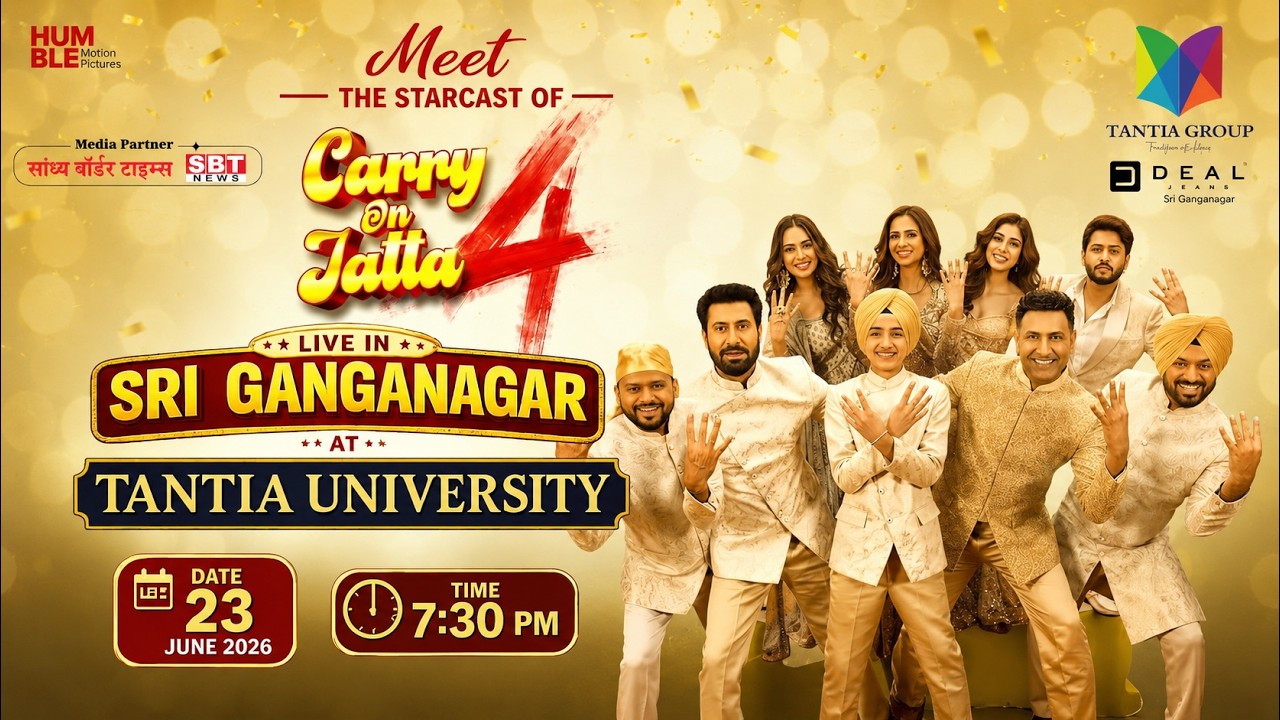 Meet the Starcast of CARRY ON JATTA 4 || Tantia University, Sri Ganganagar (Rajasthan) 23 June 2026