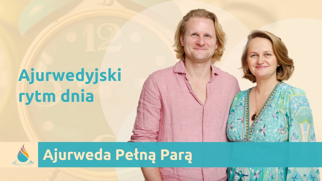 Ajurwedyjski rytm dnia