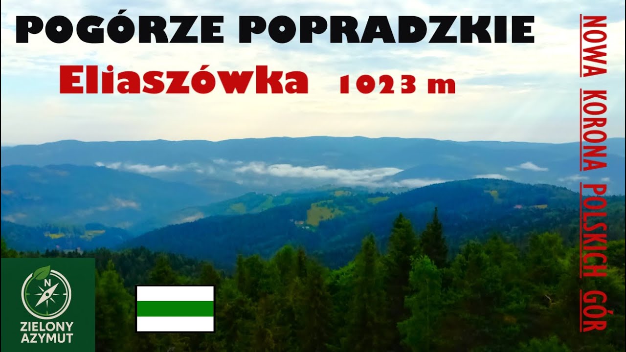POGÓRZE POPRADZKIE Eliaszówka 1023 m  NOWA KORONA POLSKICH GÓR  POPRADZKI Park Krajobrazowy  Obidza