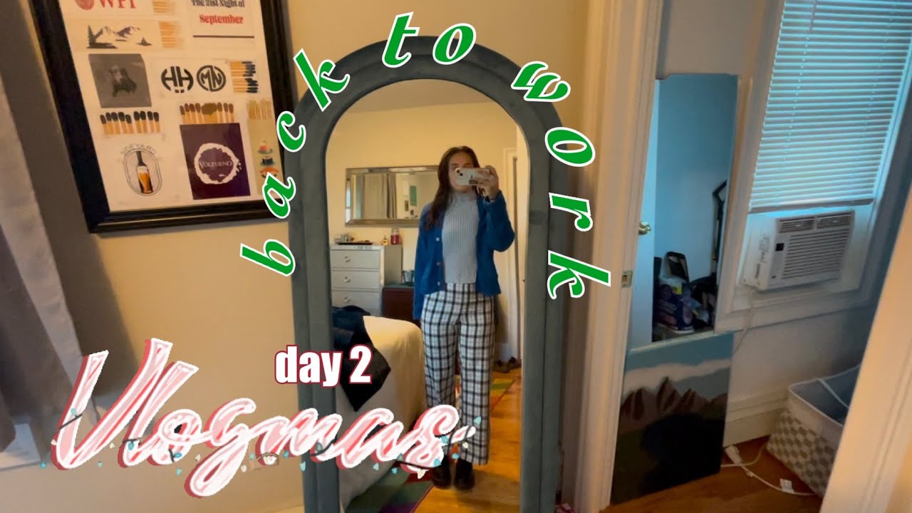 FIRST DAY BACK TO WORK AFTER BEING LAID OFF | vlogmas day 2