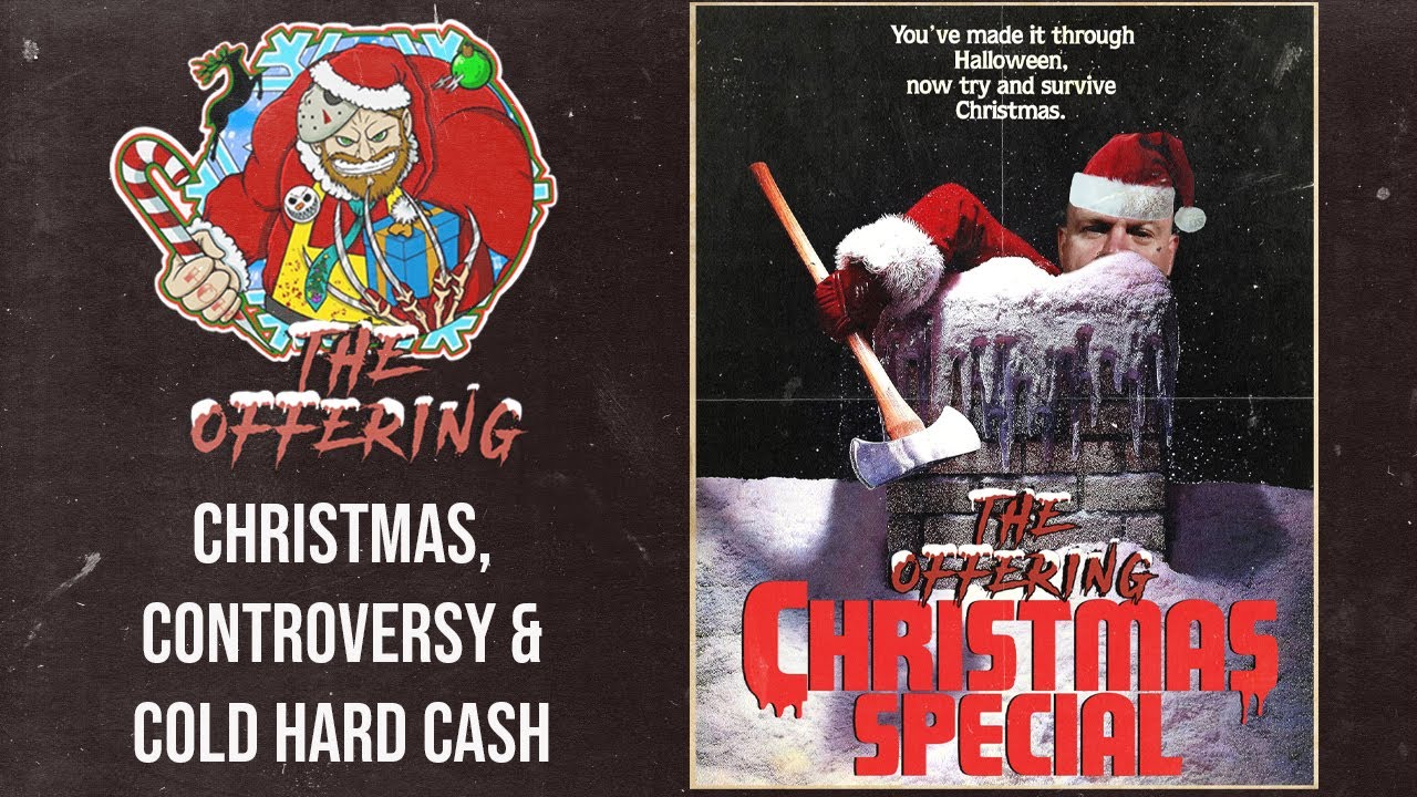 Christmas, Controversy, and Cold Hard Cash 🎅🪓 | The Offering with Jerry Horror