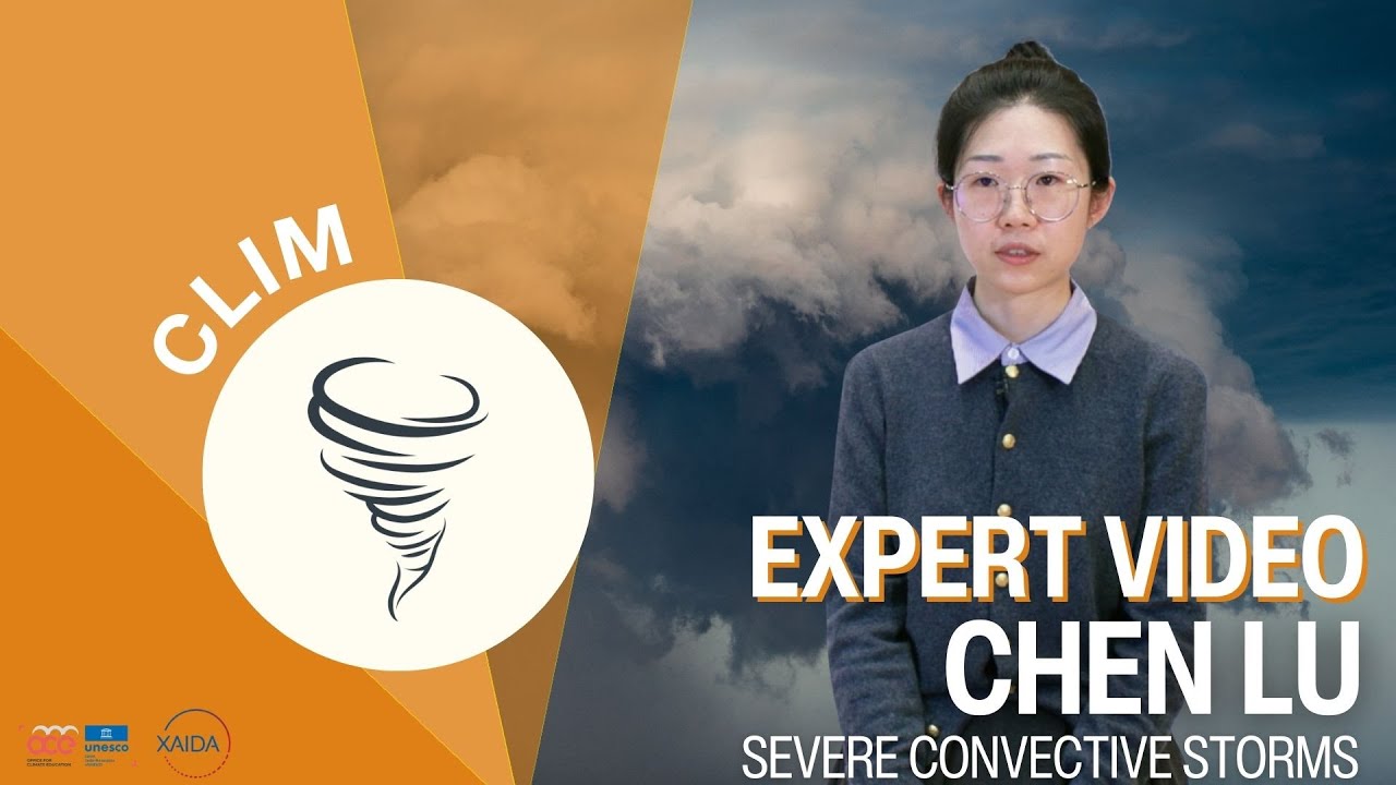 Severe convective storms explained by Chen Lu | CLIM