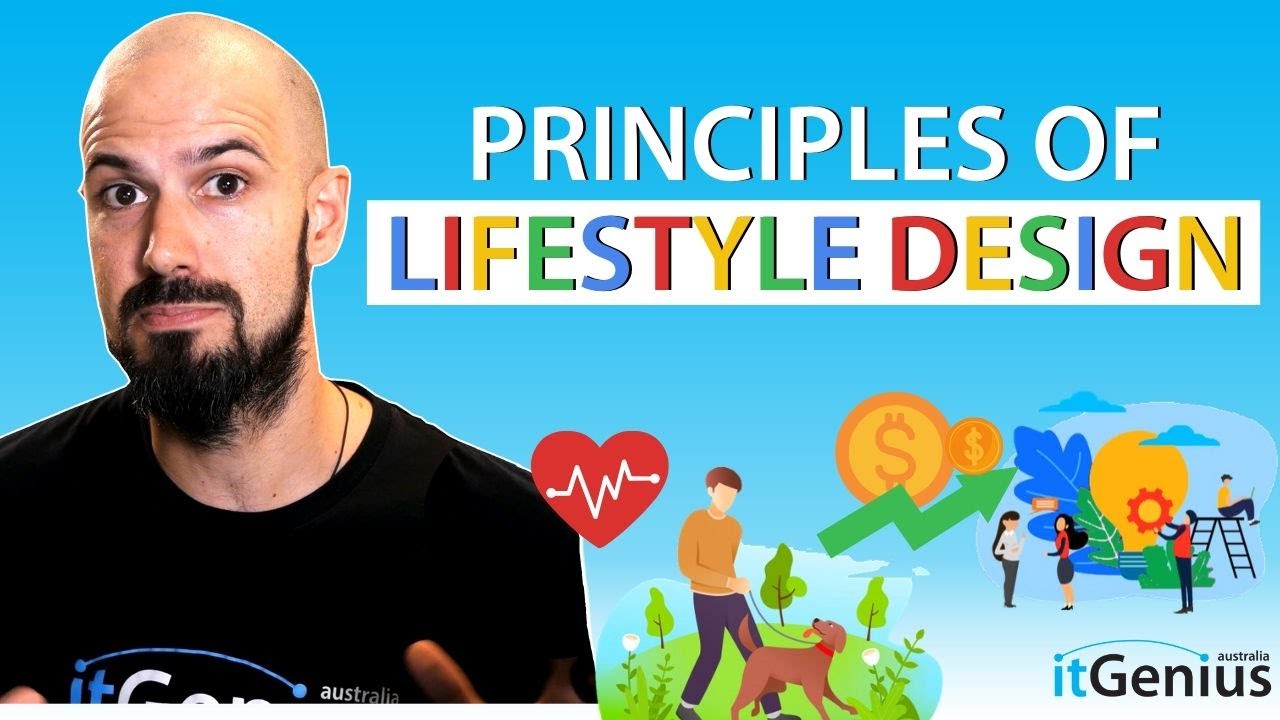 Principles of Lifestyle Design (My Experience)