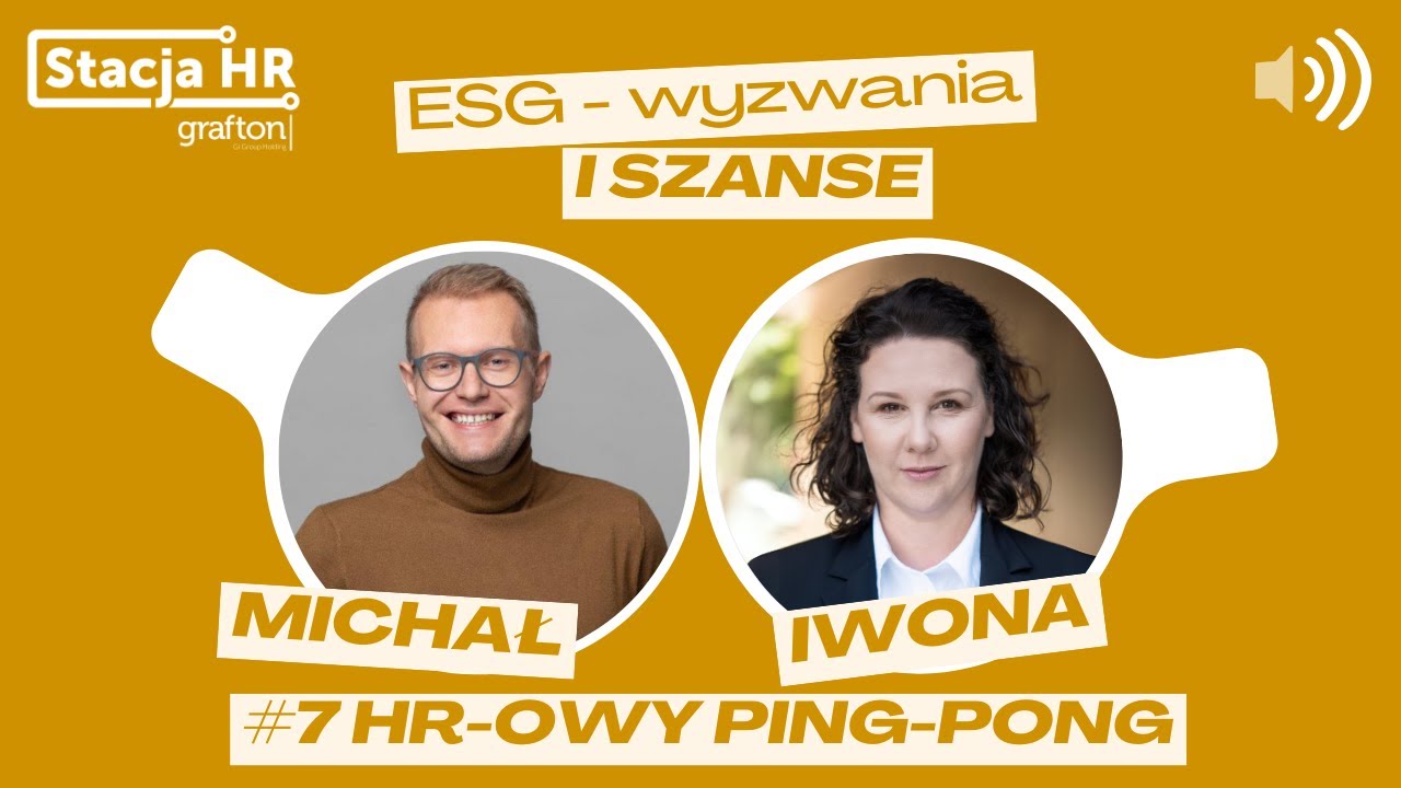 #7 HR-owy Ping-Pong: ESG - wyzwania i szanse