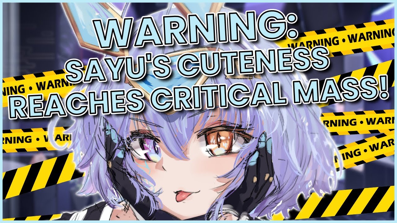 WARNING: SAYU'S CUTENESS REACHES CRITICAL MASS!【Sayu Sincronisity | INDEPENDENT VTUBER】
