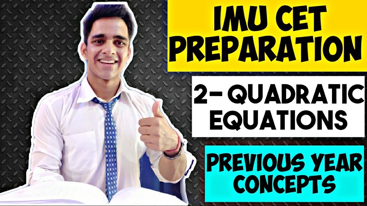 #PrepareWithAJ | QUADRATIC EQUATIONS| IMU CET PREPARATION | AJAY KHATI