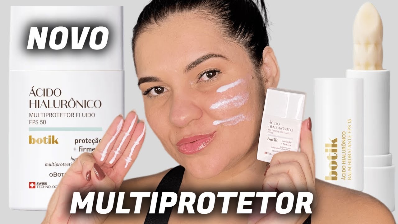 BOTIK O BOTICÁRIO - Novo Multiprotetor Fluído com Ácido Hialurônico
