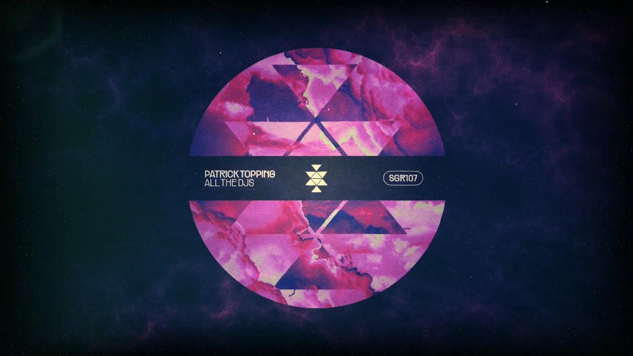 Patrick Topping - All The DJs   (Original Mix) | New Music