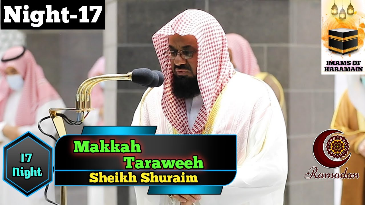 Makkah Taraweeh- 17th Night-Surah Yusuf (54-76) Sheikh Shuraim with Arabic & English Translation