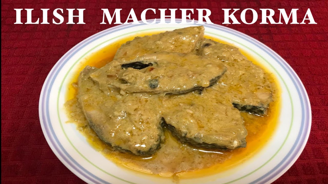 ILish Macher  Korma । Delicious Hilsha Fish  korma Recipe