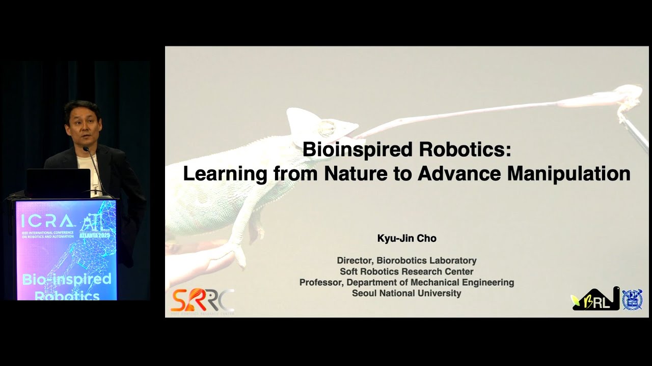 Kyu-Jin Cho - Bioinspired Robotics: Learning from Nature to Advance Manipulation