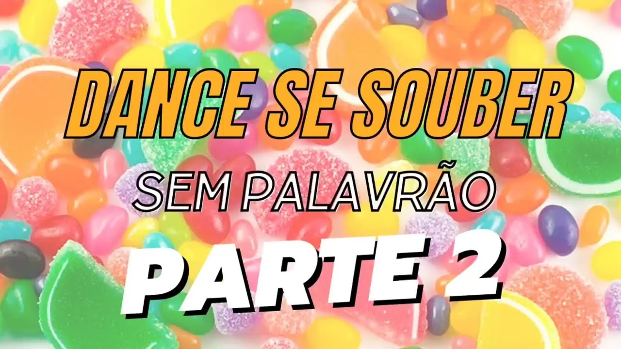 DANCE SE SOUBER~SEM PALAVRÃO PARTE 2~ (TIKTOK 2023) ATUALIZADAS PRAS CRIANÇAS