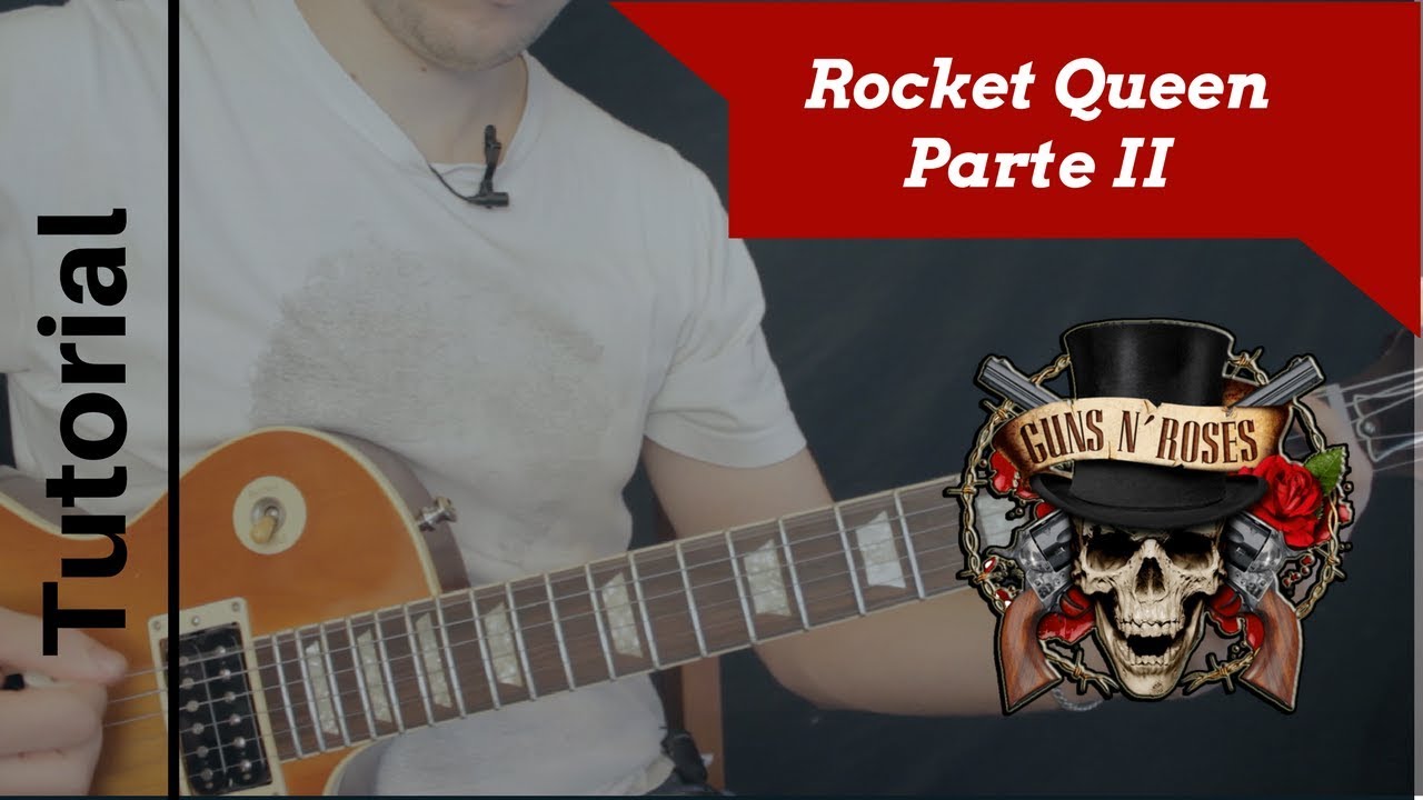 Como tocar Rocket Queen de Guns and roses Tutorial con Tablaturas - Parte II