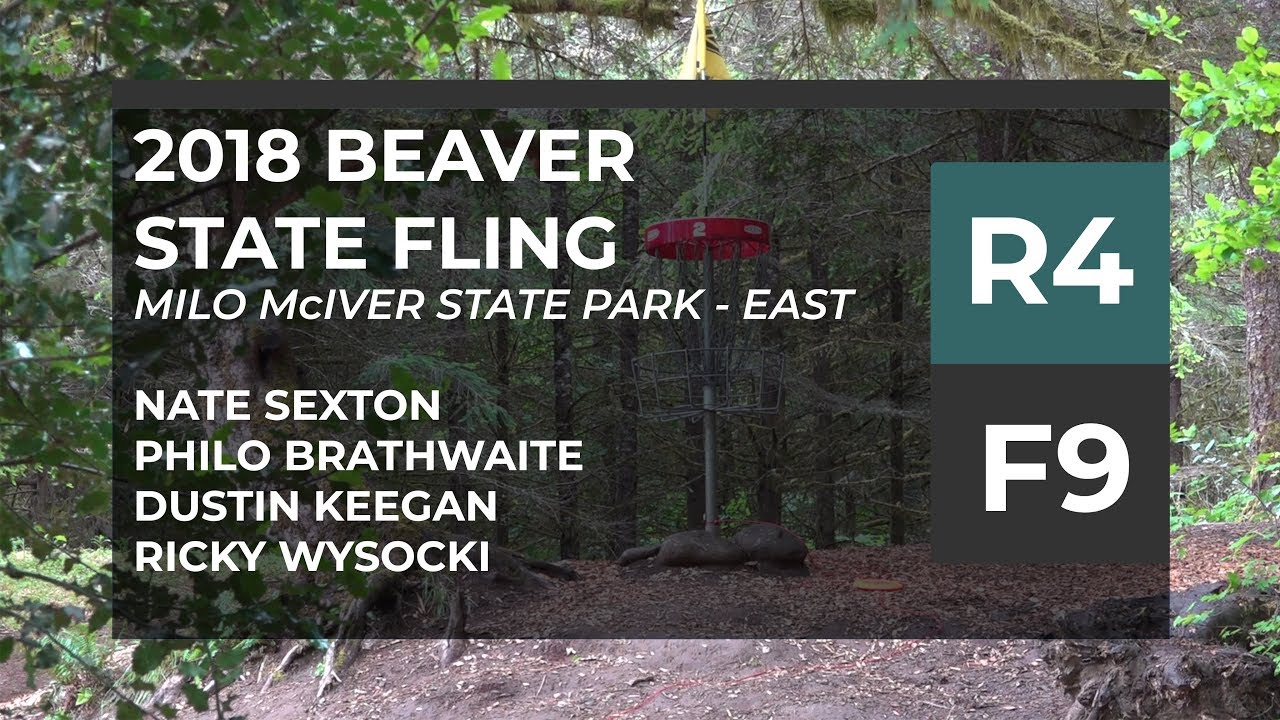 2018 Beaver State Fling &bull; R4&bull;F9 &bull; Nate Sexton &bull; Philo Brathwaite &bull; Dustin Keegan &bull; Ricky Wysocki