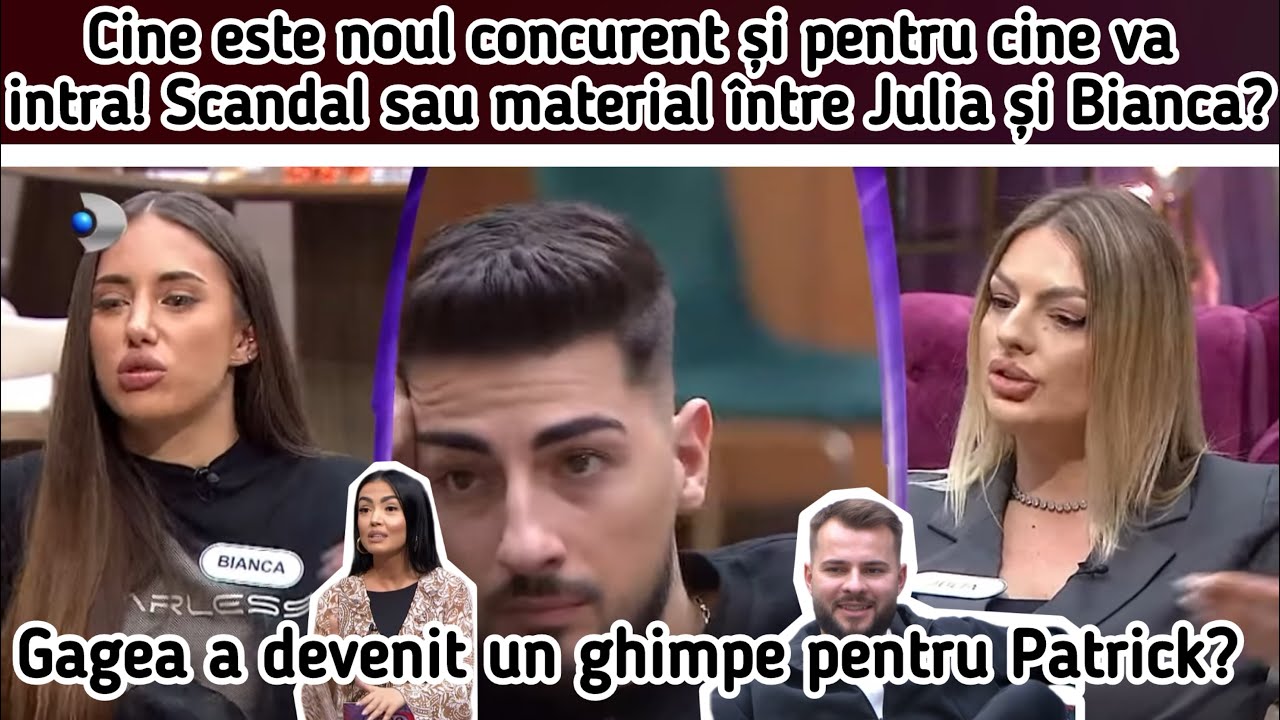 Cine este noul concurent și pentru cine va intra!🤔Scandal sau material între Julia și Bianca?🙆‍♂️🤔🤯