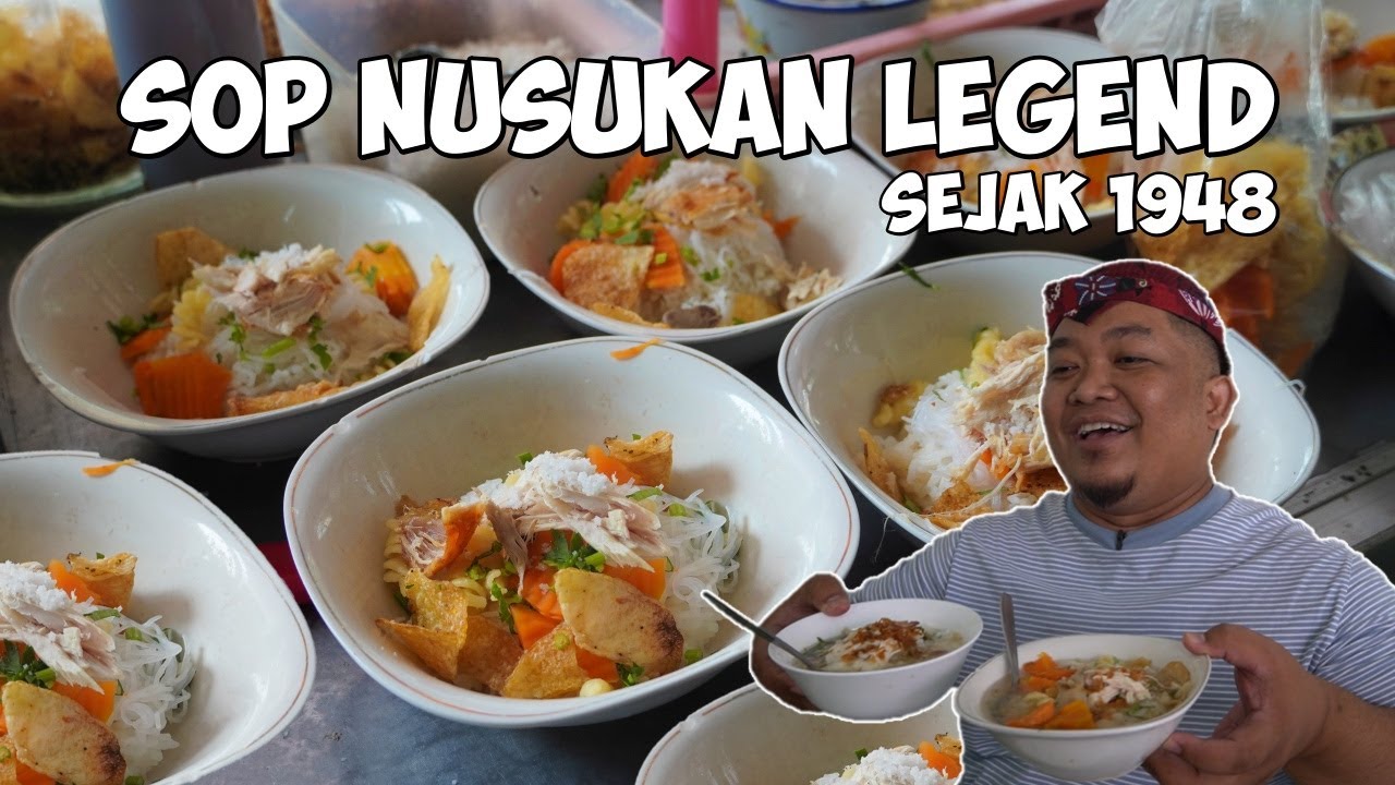 SENSASI KESEGARAN SOP AYAM NUSUKAN SOLO SEJAK 1948