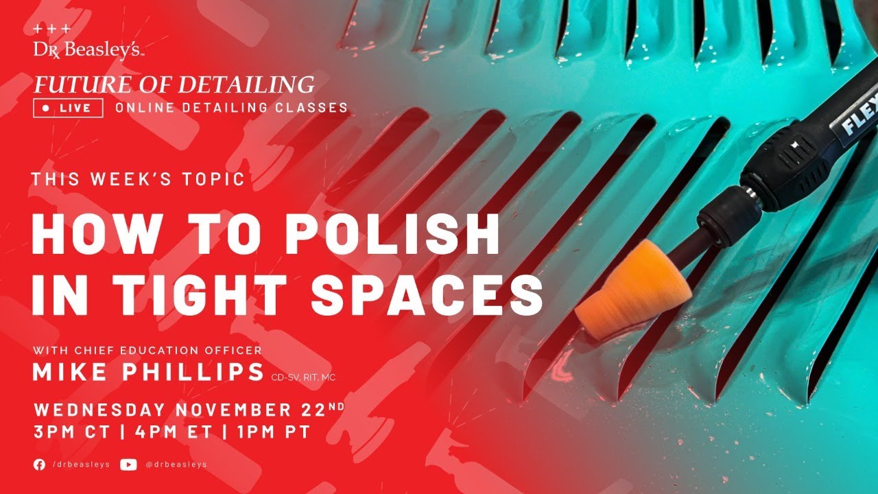 How to Polish in Tight Spaces | 🔴 LIVE Online Detailing Class with Mike Phillips