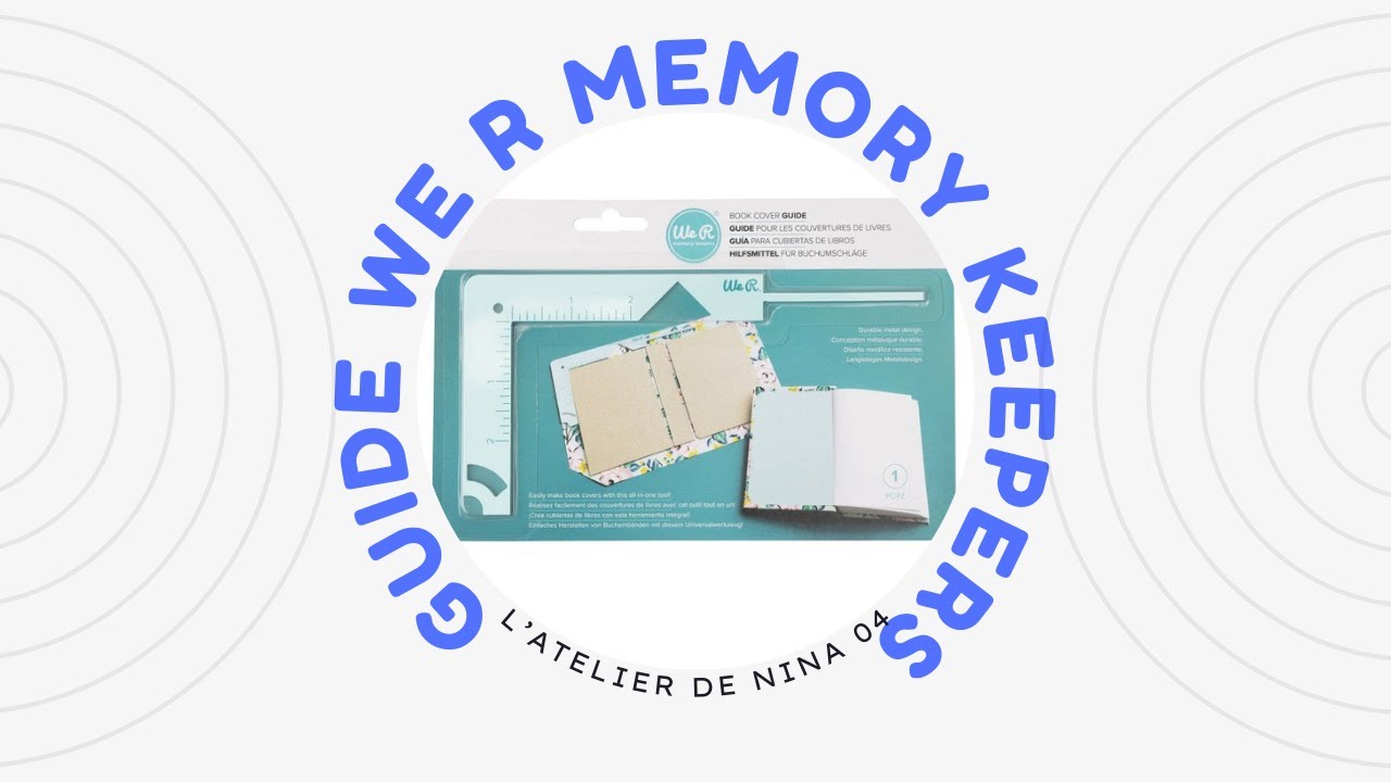 Test Produit : le Guide pour couverture de We R Memory Keepers   #scrapbooking   @WeR_Makers