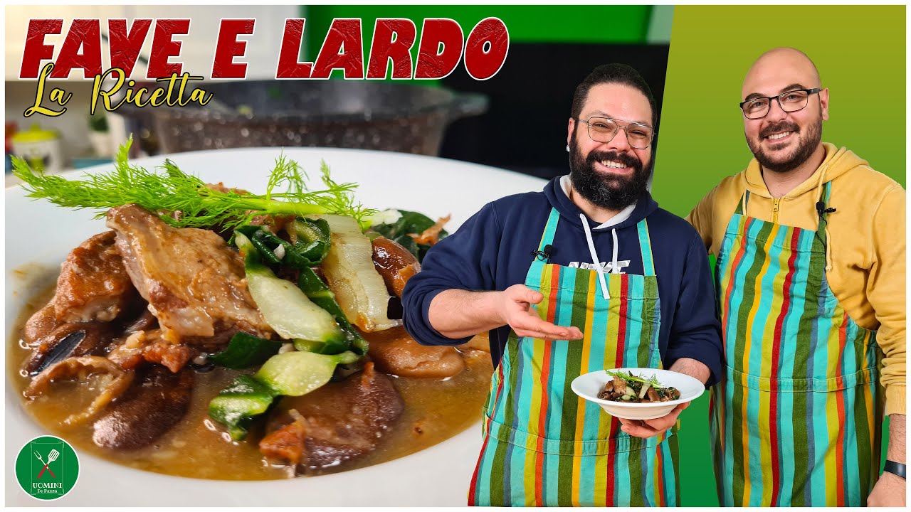 FAVE E LARDO - una RICETTA tradizionale che vi farà viaggiare indietro nel tempo nei sapori VERI