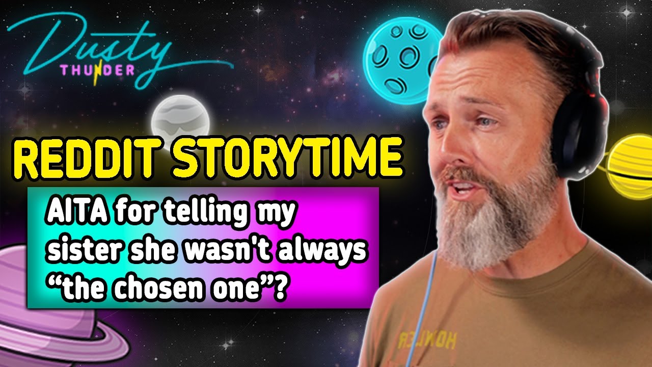 AITA for telling my sister she wasn't always 