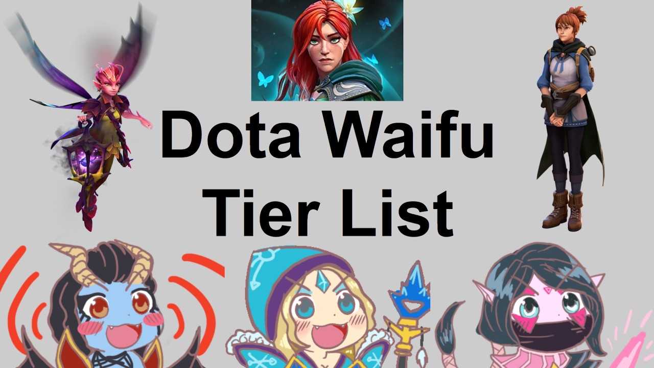 A Waifu Tier List For Dota 2