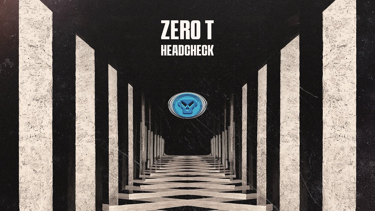 Zero T - Headcheck