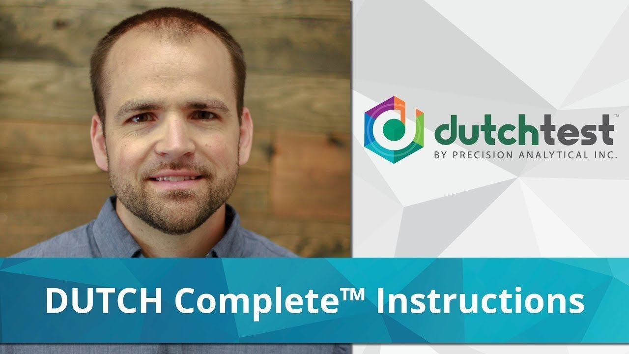 DUTCH Complete™ Collection Instructions