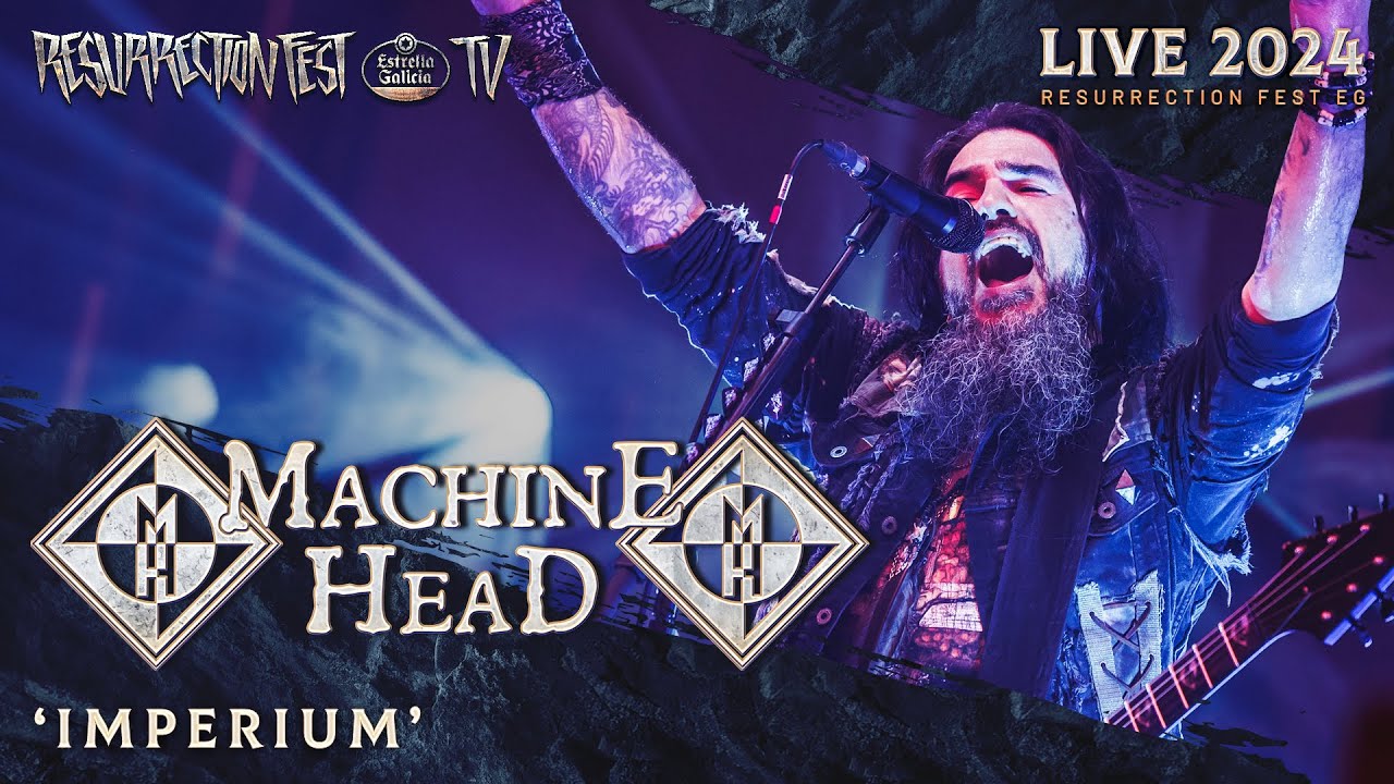 MACHINE HEAD - Imperium (Live at Resurrection Fest EG 2024)
