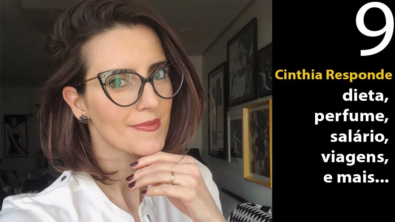 Cinthia Responde 9 | Corpo, salário, viagens, marcas de luxo e mais