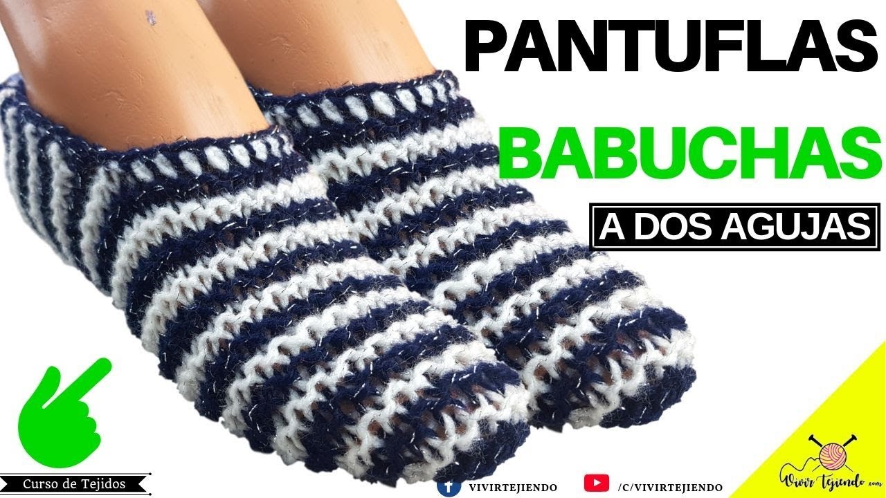 Tejidos a dos agujas | Pantuflas y Babuchas a dos agujas o palillos