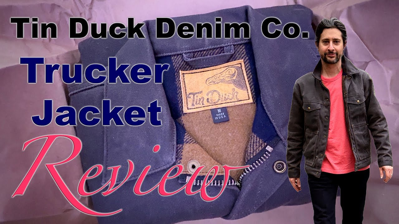 Tin Duck Trucker Jacket Review