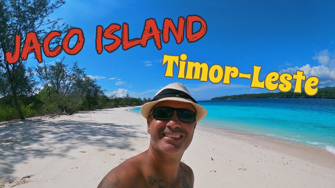 TRAVEL: Timor-Leste 🇹🇱 2022: Jaco Island